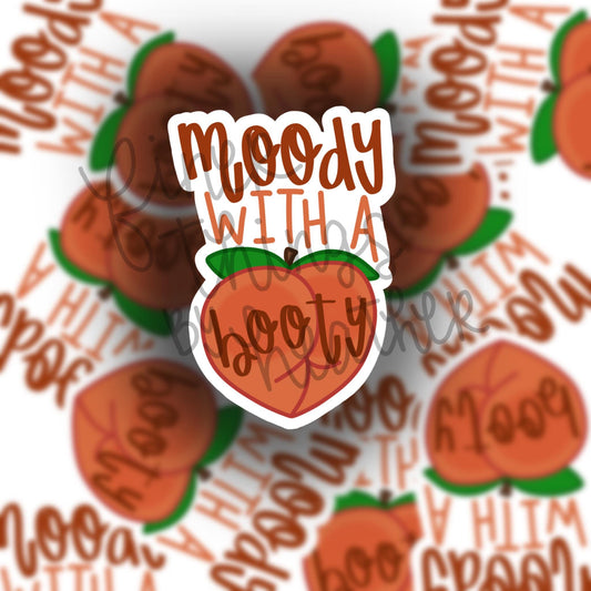 moody with a booty