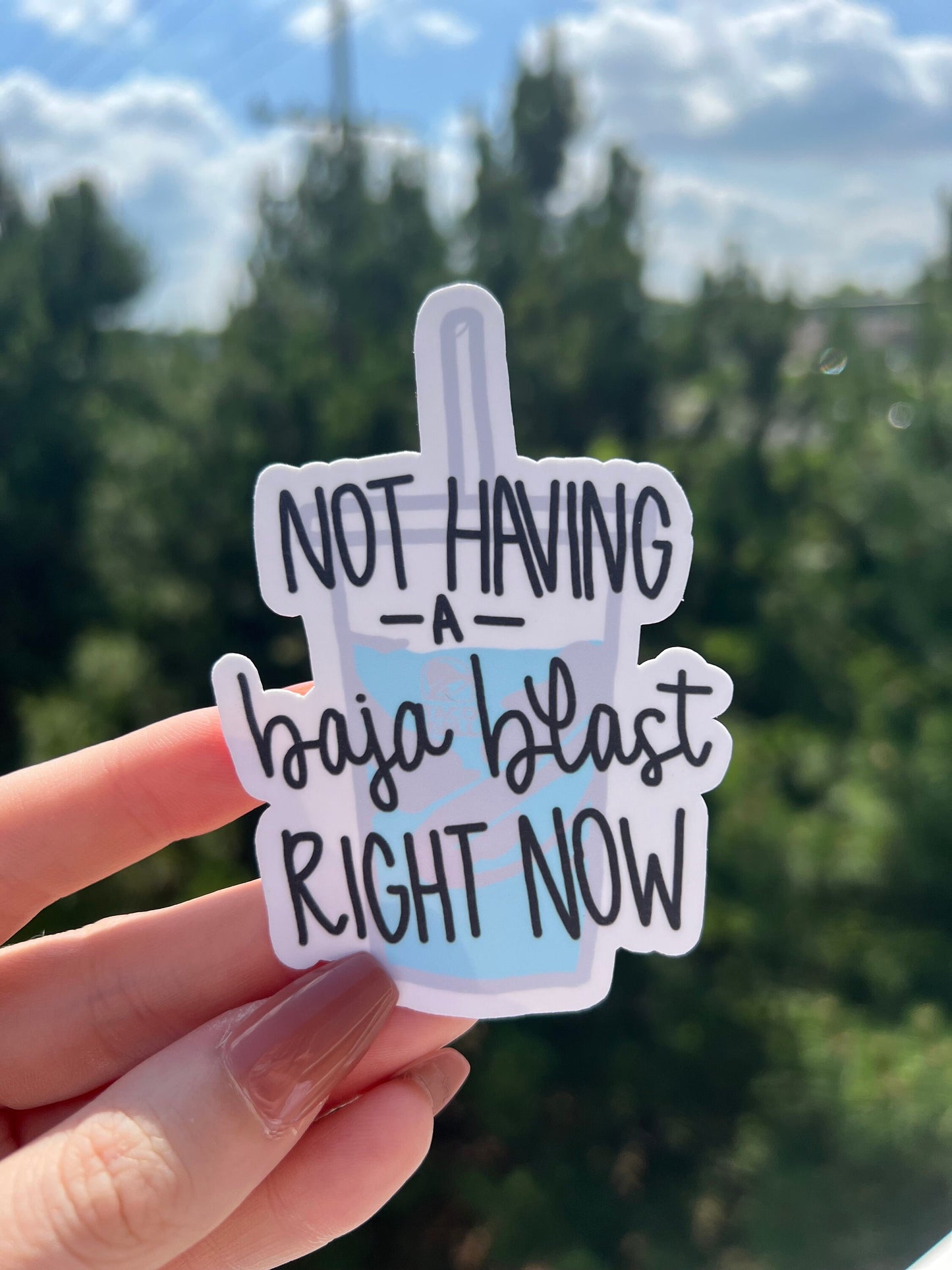 not having a baja blast